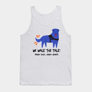 We Walk the Talk Happy Dogs, Happy Hearts Dog Walking Tank Top